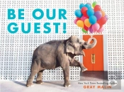 Be Our Guest!