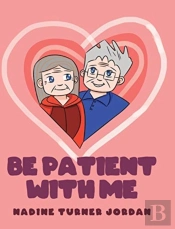 Be Patient With Me