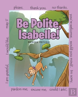 Bertrand.pt - Be Polite, Isabelle!