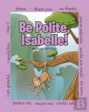 Be Polite, Isabelle!