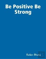 Be Positive Be Strong
