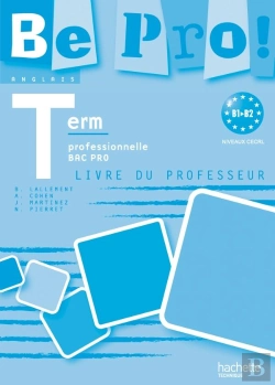 Bertrand.pt - Be Pro ; Anglais ; Terminale Pro ; Livre Du Professeur