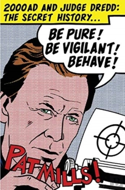 Bertrand.pt - Be Pure! Be Vigilant! Behave!: 2000ad & Judge Dredd: The Secret History