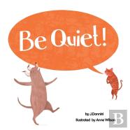 Be Quiet!
