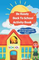 Be Ready Back To School Activity Book!