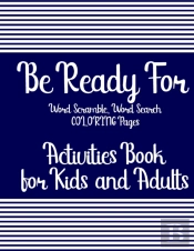 Be Ready For Word Scramble, Word Search & Coloring Pages