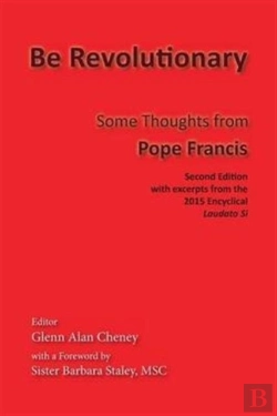 Bertrand.pt - Be Revolutionary: Some Thoughts From Pope Francis