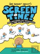 (Be Smart About) Screen Time!