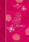 Be Still And Know: Morning And Evening Devotional