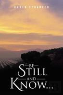 Be Still And Know...