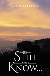 Be Still And Know...
