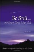 Be Still...And Know That I Am God