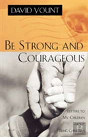 Be Strong And Courageous