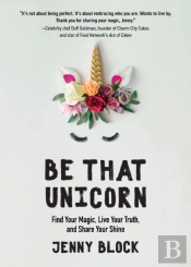 Be That Unicorn