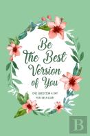 Be The Best Version Of You