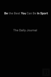 Be The Best You Can Be In Sport- The Daily Journal