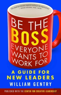 Bertrand.pt - Be The Boss Everyone Wants To Work For: A Guide For New Leaders