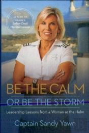 Be The Calm Or Be The Storm