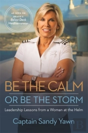 Be The Calm Or Be The Storm