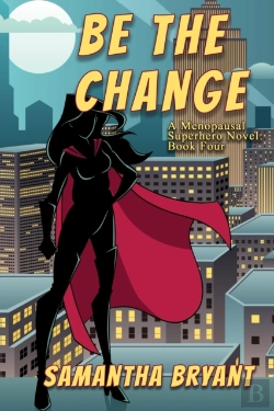 Bertrand.pt - Be The Change: A Menopausal Superheroes