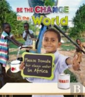 Be The Change For The World