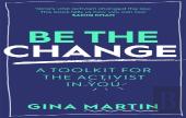 Be The Change