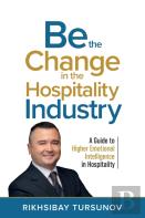 Be The Change In The Hospitality Industry