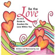 Be The Love