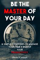 Be The Master Of Your Day