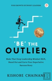 Be' The Outlier