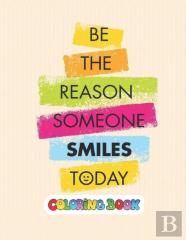Be The Reason Someone Smiles Today