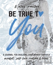 Be True To You