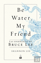 Be Water My Friend