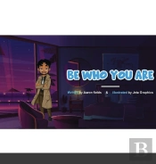 Be Who You Are
