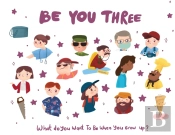 Be You Three - What Do I Want To Be When You Grow Up Kids Book.