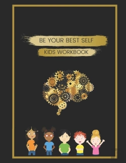 Bertrand.pt - Be Your Best Self Kids Workbook