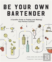 Be Your Own Bartender