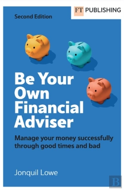Bertrand.pt - Be Your Own Financial Adviser: Manage Your Finances Successfully Through Good Times And Bad