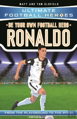 Bertrand.pt - Be Your Own Football Hero: Ronaldo (Ultimate Football Heroes - The No. 1 Football Series)