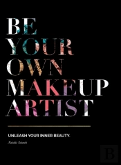 Be Your Own Makeup Artist: Unleash Your