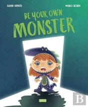 Be Your Own Monster