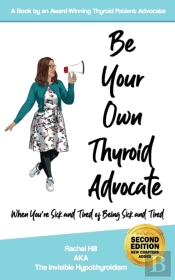 Be Your Own Thyroid Advocate