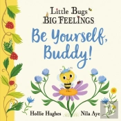 Be Yourself Buddy