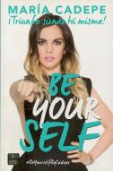 Be Yourself