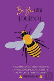 Be Youtiful Journal: A Gratitude Prayer