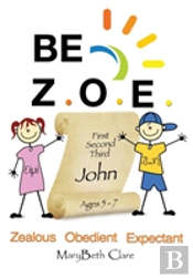 Be Z.O.E. 1-3 John Ages 5-7