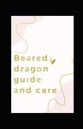 BеаRеD DrаGоN GuіDе аNd Care