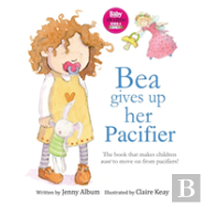Bea Gives Up Her Pacifier