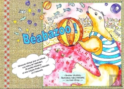 Bertrand.pt - Beabazoo ; Abécédaire Animalier 26 Comptines Illustrées Pour Enfants