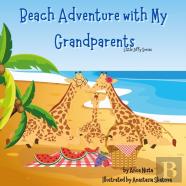Beach Adventure With My Grandparents